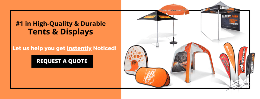 Promotional banner featuring various high-quality and durable tents and displays in orange and black. Includes umbrellas, flags, and pop-up tents. Text reads: #1 in High-Quality & Durable Tents & Displays and Request a Quote.