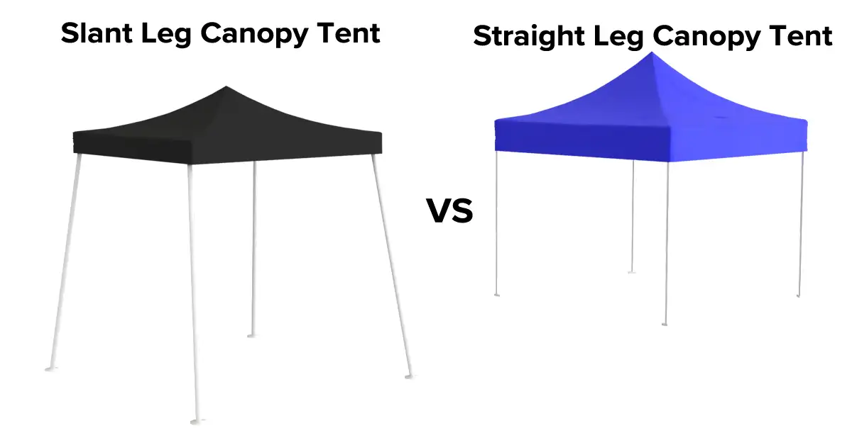 Comparison of two canopy tents: a black slant leg canopy tent on the left and a blue straight leg canopy tent on the right. The text Slant Leg Canopy Tent and Straight Leg Canopy Tent labels each, with VS in the center.